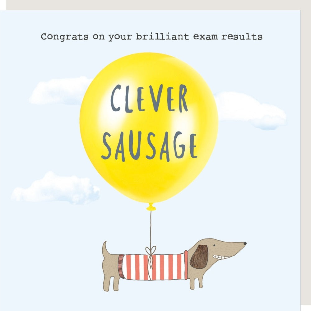 Greetings card by Rosie Made A Thing for passing exams that says Clever Sausage with witty illustration of sausage dog.