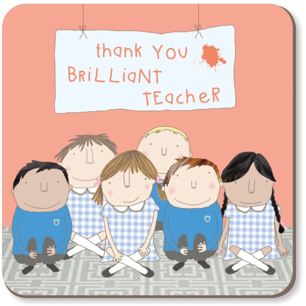 Square matt finish coaster for teacher in the Rosie Made A Thing signature style.