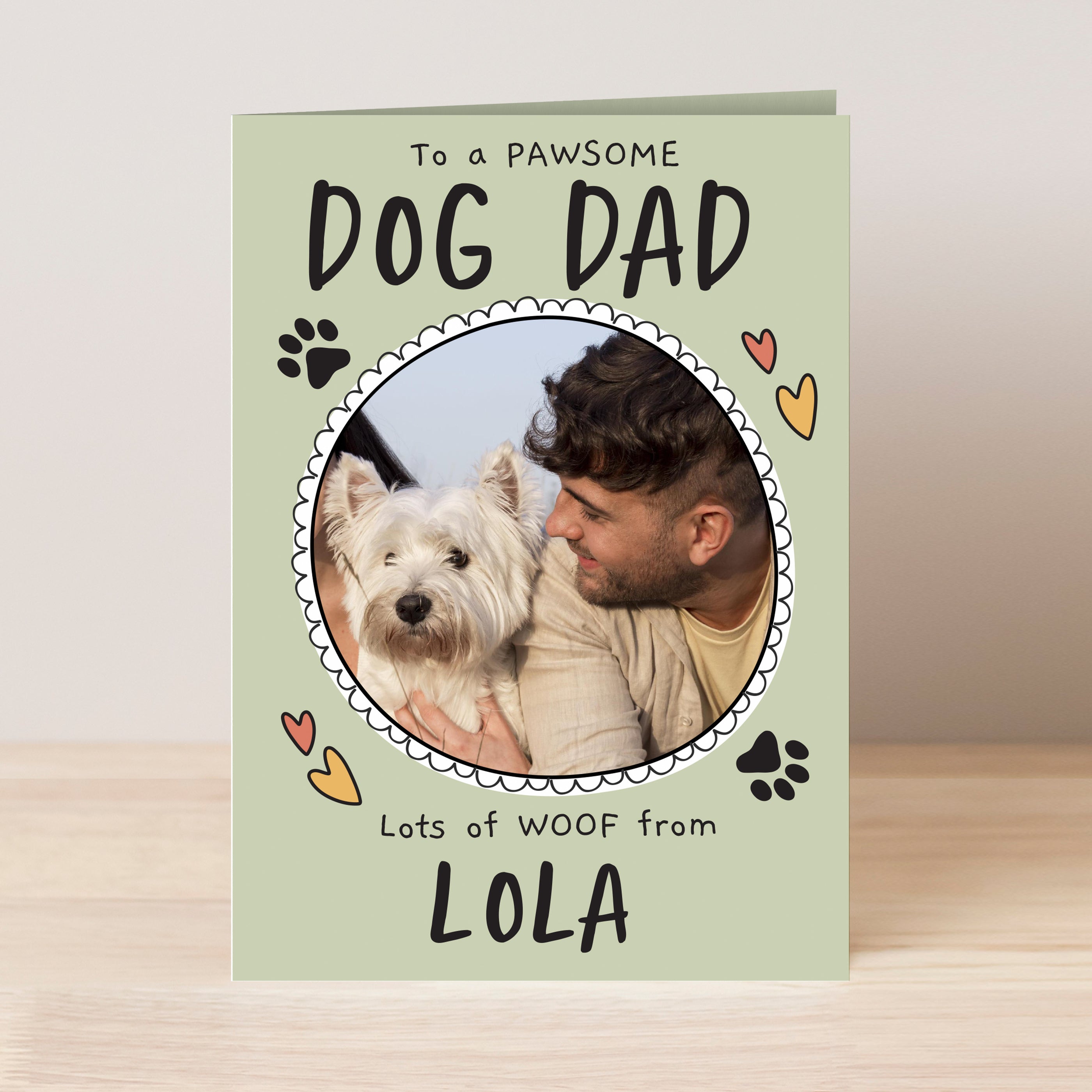 Personalised Father's Day Card from the dog. Upload a photo and put your own message on it.