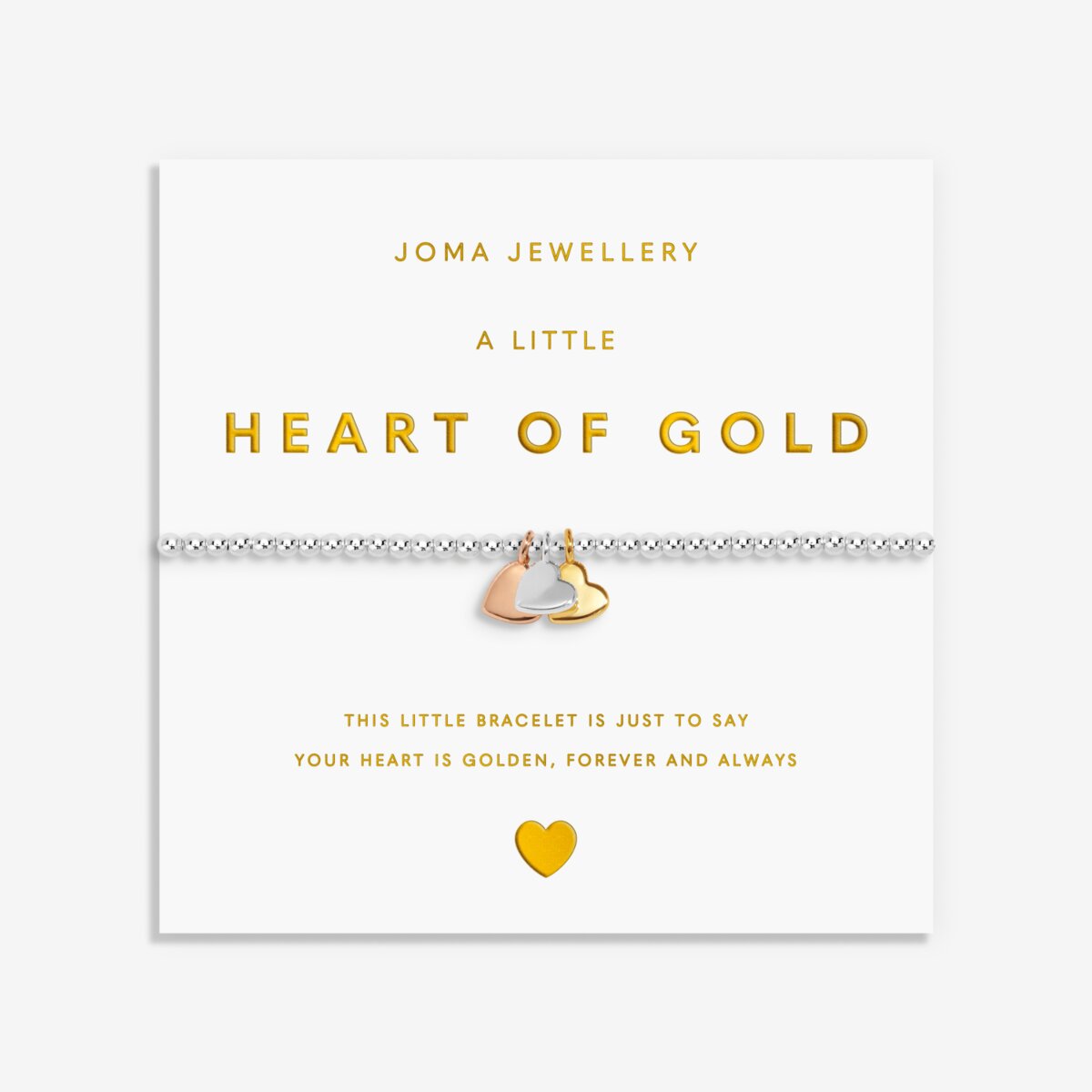 Joma jewellery stretch beaded bracelet with three solid hanging heart charms in silver, gold and rose gold plating presented on a foil stamped sentiment card.