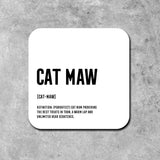 Scottish Definition Coaster - Cat Maw