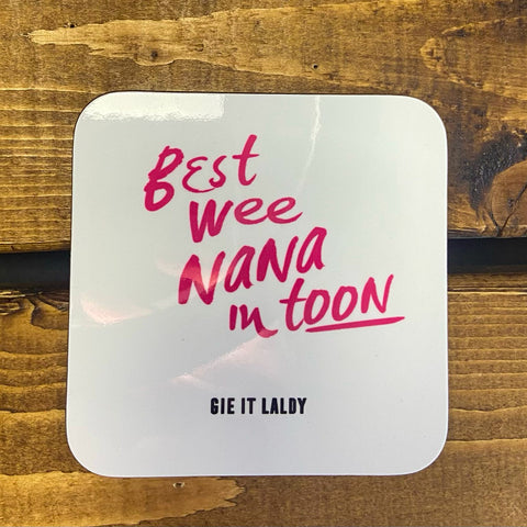 Scottish Coaster - Best Wee Nana In Toon