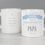 Personalised white ceramic mug that says 'The best Dads get promoted to Papa' with personal message on the back.