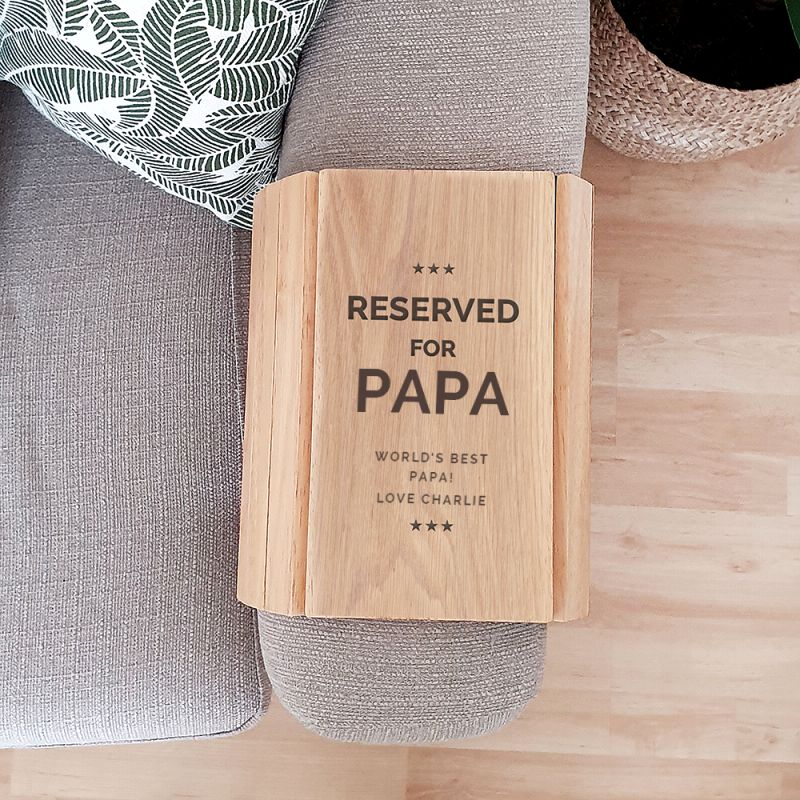 Personalised wooden sofa tray for Papa. Wording says 'Reserved For Papa', with personal message.