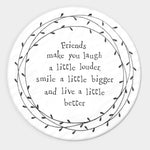 East of India porcelain coaster friends make you laugh