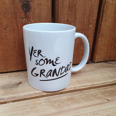 This mug with the slogan 'Yer Some Grandad' is the perfect for those Grandads who are notoriously difficult to buy for.  Different variations available.  Printed in Glasgow.