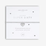 Joma Jewellery 'a little' bracelet with pretty little charm, presented on a sentiment card which reads:  'This special little bracelet is just to say, you're turning sixty – hip hip hooray!'  Beautifully packaged in it's own Joma Jewellery envelope and gifting card.
