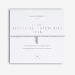 Joma Jewellery 'a little' bracelet with pretty little charm, presented on a sentiment card which reads:  'This special bracelet will make you grin, I'll always be with you through thick and thin'  Beautifully packaged in it's own Joma Jewellery envelope and gifting card.
