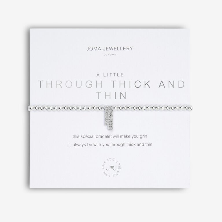 Joma Jewellery 'a little' bracelet with pretty little charm, presented on a sentiment card which reads:  'This special bracelet will make you grin, I'll always be with you through thick and thin'  Beautifully packaged in it's own Joma Jewellery envelope and gifting card.