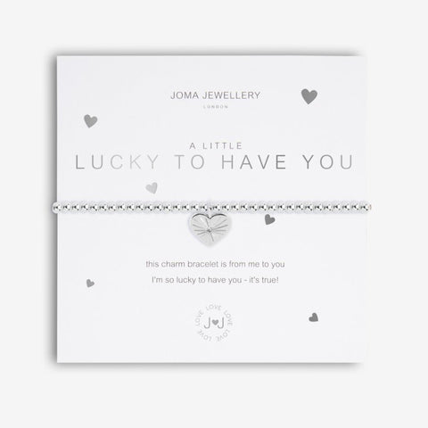 Joma Jewellery 'a little' bracelet with pretty little charm, presented on a sentiment card which reads:  'This charm bracelet is from me to you, I'm so lucky to have you – it's true!'  Beautifully packaged in it's own Joma Jewellery envelope and gifting card.