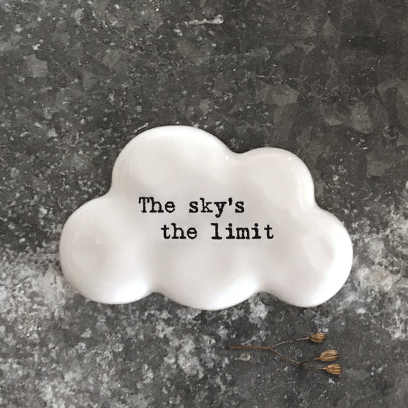 East of India porcelain cloud shaped token which reads:  'The sky's the limit.'  These tokens are the perfect little keepsake gift.
