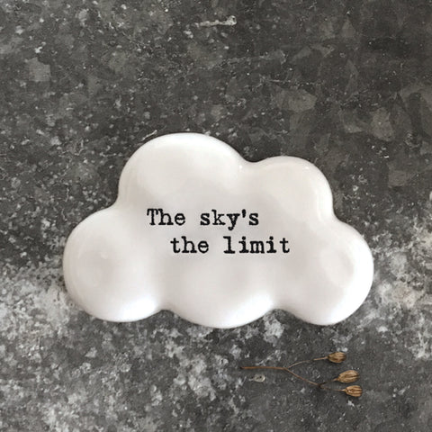 East of India porcelain cloud shaped token which reads:  'The sky's the limit.'  These tokens are the perfect little keepsake gift.