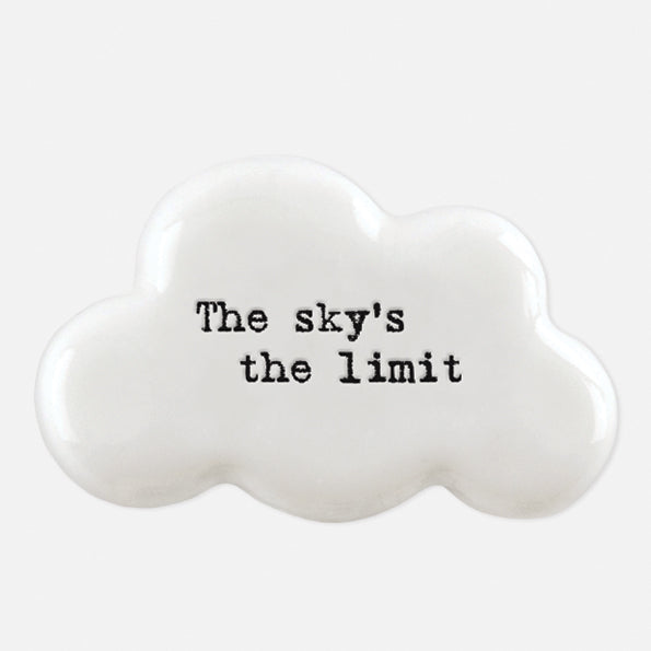 East of India porcelain cloud shaped token which reads:  'The sky's the limit.'  These tokens are the perfect little keepsake gift.