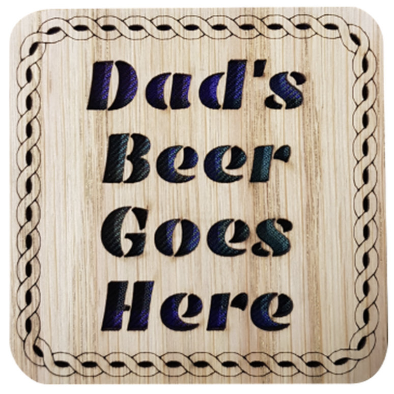 Wooden coaster with tartan insert and cut out text:  'Dads Beer Goes Here' ﻿  Made in Scotland