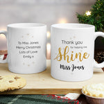 Personalised Thank you, Teacher Mug with pretty sparkling design, a wonderful gift to show all the hard working teachers your appreciation.   This mug can be personalised with a name up to 15 characters on the front and a message with up to 4 lines, 15 characters per line on the reverse.  The words  'Thank you for helping me shine' are fixed text.