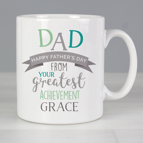 Personalised Dad's Greatest Achievement Mug