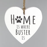 Personalised Pet wooden heart hanging decoration - create the perfect gift for all pet lovers.  Personalise this wooden heart decoration with a pet's name up to 12 characters. The personalisation will appear in fixed upper case. The words 'Home is where' and 'is' are fixed.