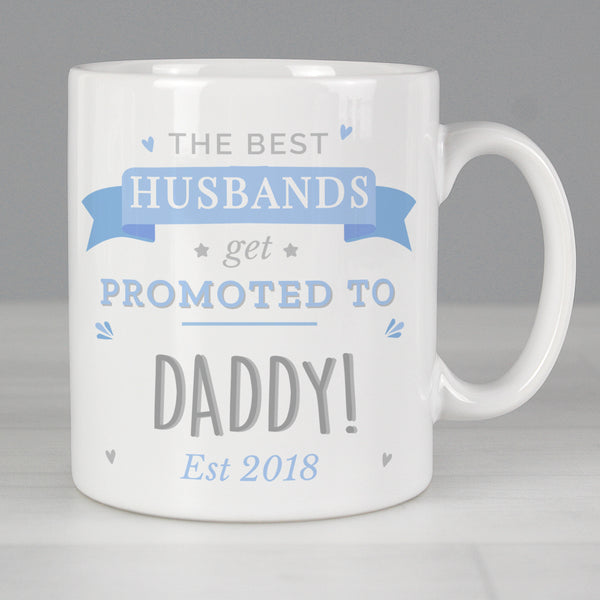 Personalised Mug Promoted to Daddy