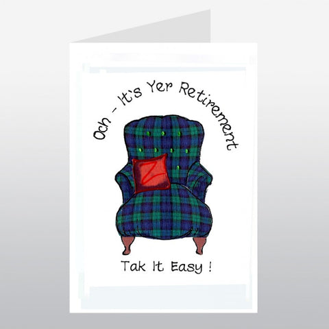 Scottish retirement card featuring tartan armchair design and the wording: 'Och - It's Yer Retirement, Tak It Easy!'