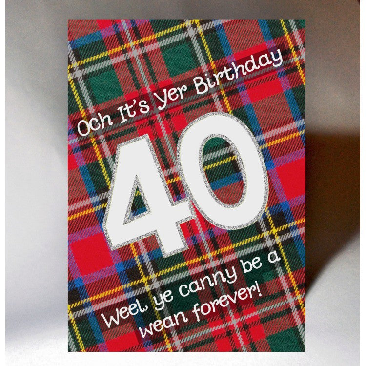  ***Price Includes Delivery ***  40th Birthday Card with Tartan Background with Banter  Scottish birthday card incorporating a touch of tartan  Blank inside  Designed and printed in Scotland  Textured white card  Dimensions: 15cm x 10.5cm (A6 size)