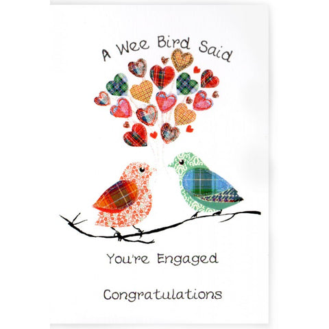  ***Price Includes Delivery ***  Scottish Engagement Card with the words  'A Wee Bird Said  You're Engaged Congratulations.  Blank inside  Designed and printed in Scotland  Textured White Card  Dimensions: 10.5cm x 15cm  We can send direct to recipient free of charge including a handwritten message inside .... simply add a note to your order (from cart page) including your message.  