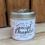 Tin candle with added sparkles and sentiment Special daughter