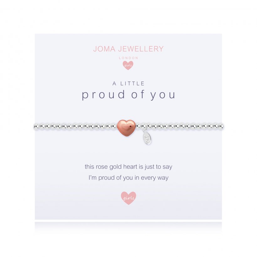 Joma Jewellery Girls 'a little' bracelet with rose gold heart charm, presented on a sentiment card which reads:  'this rose gold heart is just to say I'm proud of you in every way'