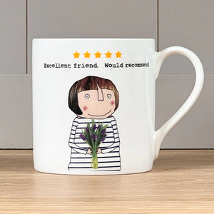 Rosie Made a Thing Mug - Excellent Friend